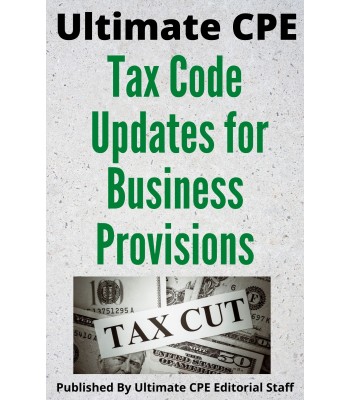 Tax Code Updates for  Business Provisions 2022